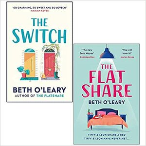 The Switch / The Flatshare by Beth O'Leary