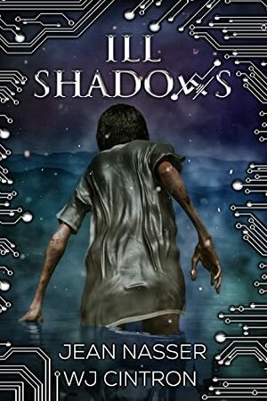 Ill Shadows by Jean Nasser, W.J. Cintron