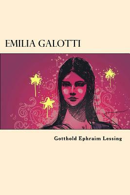 Emilia Galotti by Gotthold Ephraim Lessing