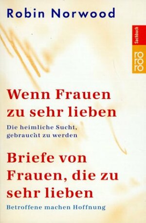 Wenn Frauen zu sehr lieben by Robin Norwood