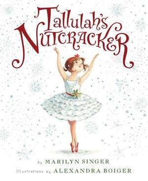 Tallulah's Nutcracker by Marilyn Singer