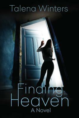 Finding Heaven by Talena Winters