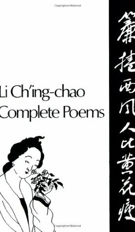 Complete Poems by Ching-Chao Li, Kenneth Rexroth, Ling Chung