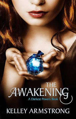 The Awakening by Kelley Armstrong