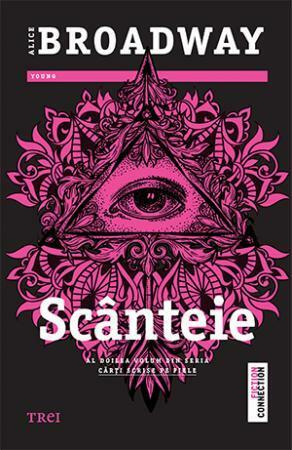 Scânteie by Alice Broadway, Monica Vlad