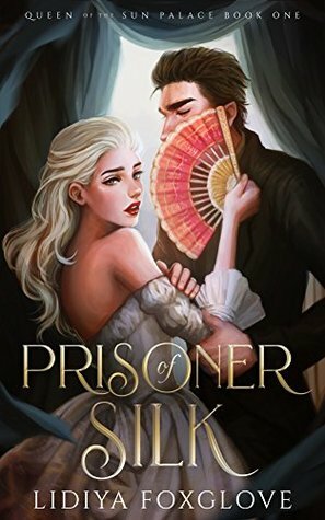 Prisoner of Silk by Lidiya Foxglove