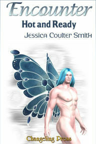 Encounter: Hot and Ready by Jessica Coulter Smith