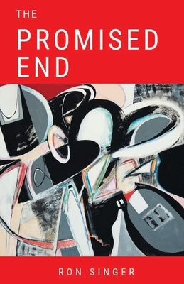 The Promised End by Ron Singer