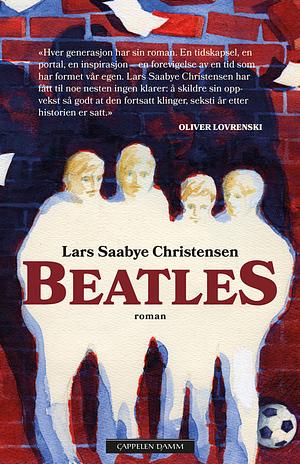 Beatles by Lars Saabye Christensen