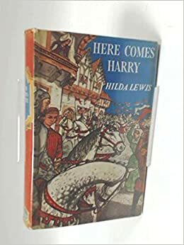 Here Comes Harry by Hilda Lewis