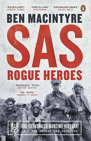 SAS: Rogue Heroes by Ben MacIntyre
