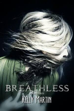 Breathless by Kelly Martin