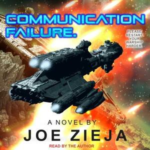 Communication Failure by Joe Zieja