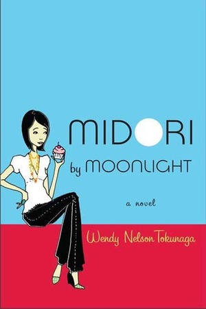 Midori by Moonlight by Wendy Nelson Tokunaga