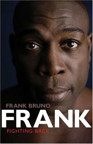 Frank: Fighting Back by Kevin Mitchell, Frank Bruno