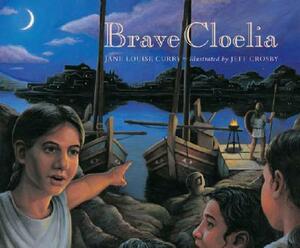 Brave Cloelia by Jane Curry