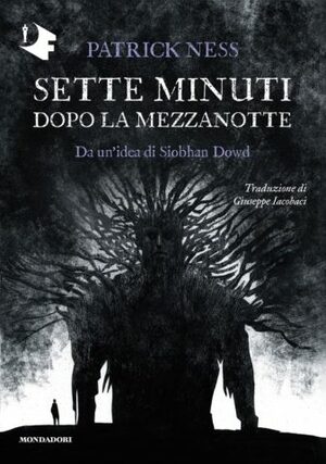 Sette minuti dopo la mezzanotte by Patrick Ness