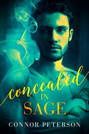 Concealed in Sage (Nightbreak, #2) by Connor Peterson