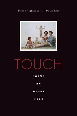Touch by Henri Cole