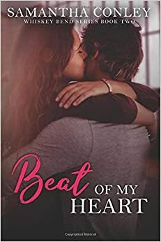 Beat of My Heart by Samantha Conley