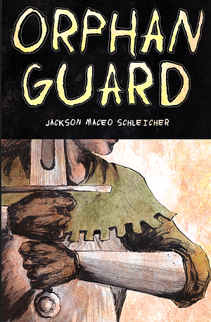 Orphanguard by Jackson Maceo Schleicher