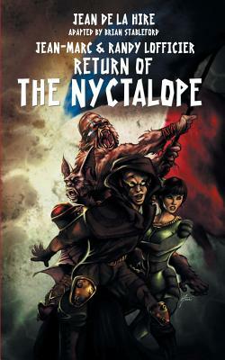 Return of the Nyctalope by Jean-Marc Lofficier, Jean De La Hire, Randy Lofficier