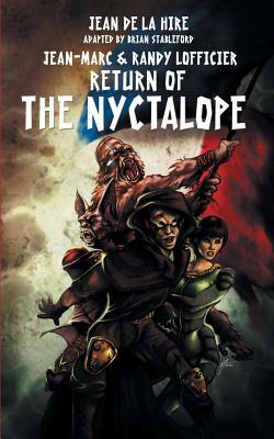 Return of the Nyctalope by Randy Lofficier, Jean-Marc Lofficier, Jean De La Hire