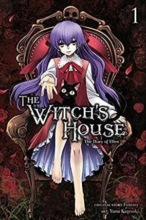 The Witch's House: The Diary of Ellen Vol. 1 by Yuna Kagesaki, Fummy