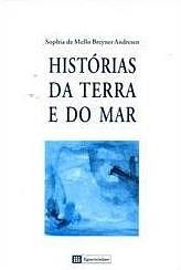 Histórias da Terra e do Mar by Sophia de Mello Breyner Andresen