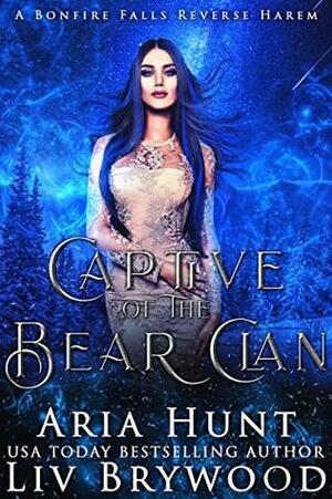 Captive of the Bear Clan by Aria Hunt, Liv Brywood