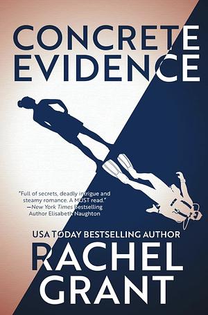 Concrete Evidence by Rachel Grant