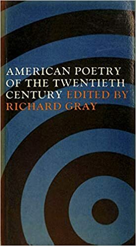 American Poetry of the Twentieth Century by Richard Gray