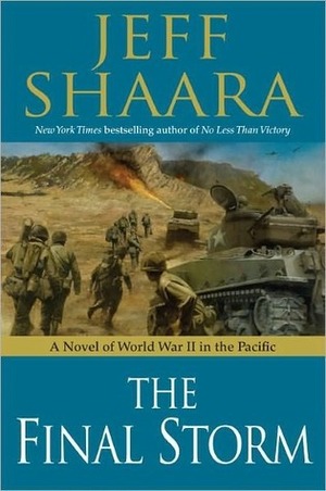 The Final Storm: A Novel Of The War In The Pacific by Jeff Shaara