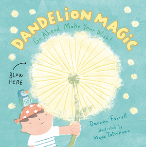 Dandelion Magic by Darren Farrell