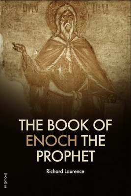 The book of Enoch the Prophet by Richard Laurence
