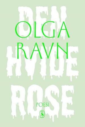 Den hvide rose by Olga Ravn