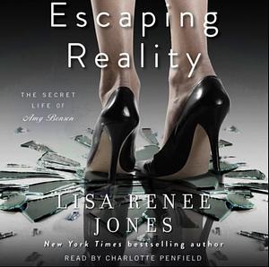 Escaping Reality by Lisa Renee Jones