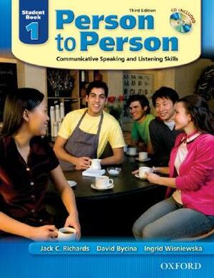 Person to Person Student Book 1: Communicative Speaking and Listening Skills [With CD] by David Bycina, Ingrid Wisnieska, Jack Richards