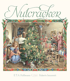 The Nutcracker by E.T.A. Hoffmann