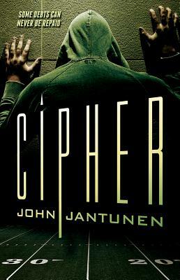 Cipher by John Jantunen