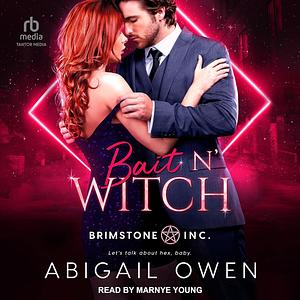 Bait N' Witch by Abigail Owen