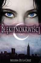 Błękitnokrwiści by Joanna Wasilewska, Małgorzata Kaczarowska, Melissa de la Cruz