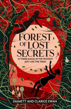 Forest of Lost Secrets by Emmett Swan, Clarice Swan