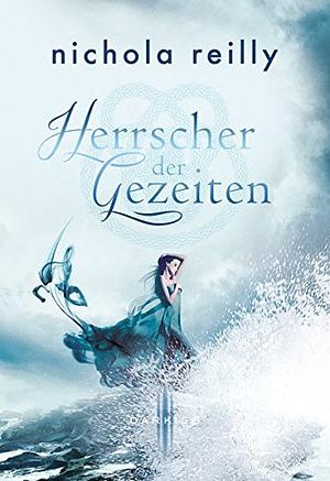 Herrscher der Gezeiten by Nichola Reilly