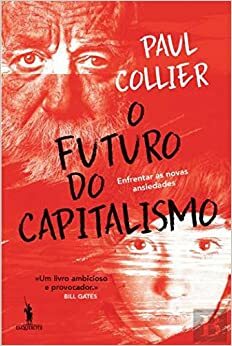 O Futuro do Capitalismo by Paul Collier