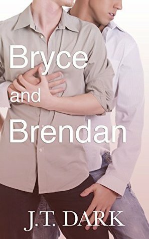Bryce and Brendan by J.T. Dark