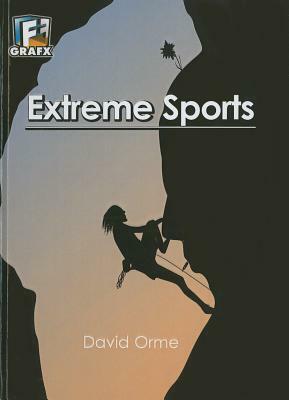 Extreme Sports by David Orme