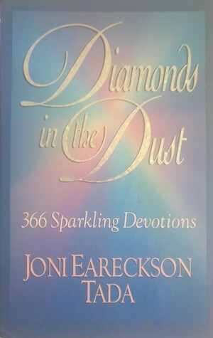 Diamonds in the Dust: 366 Sparkling Devotions by Joni Eareckson Tada