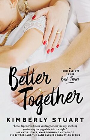 Better Together by Kimberly Stuart