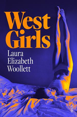 West Girls by Laura Elizabeth Woollett